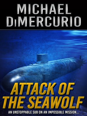 cover image of Attack of the Seawolf